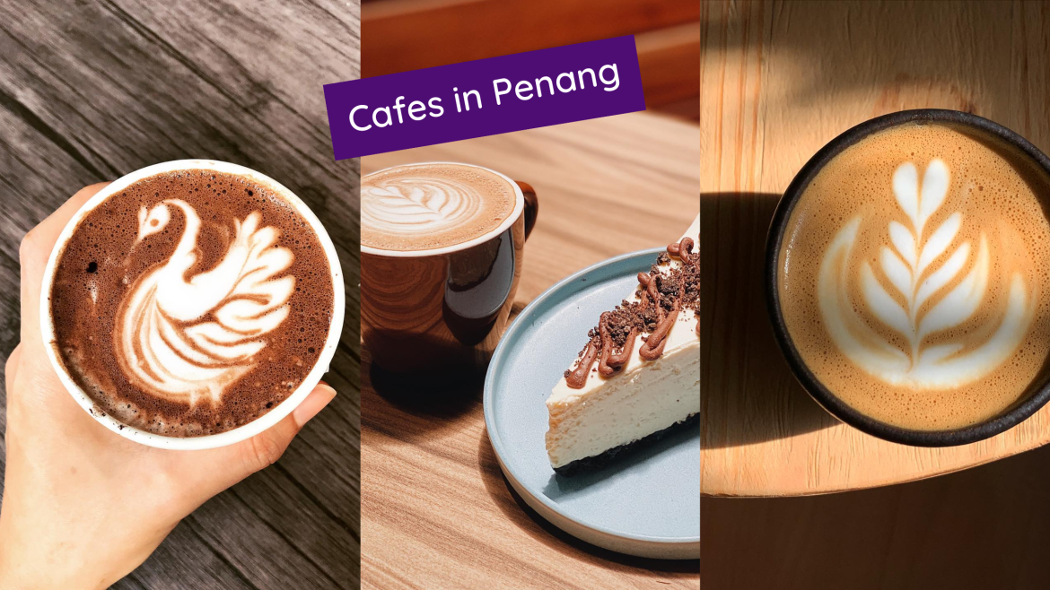 Blog article Featured Image (1) Cafes in Penang