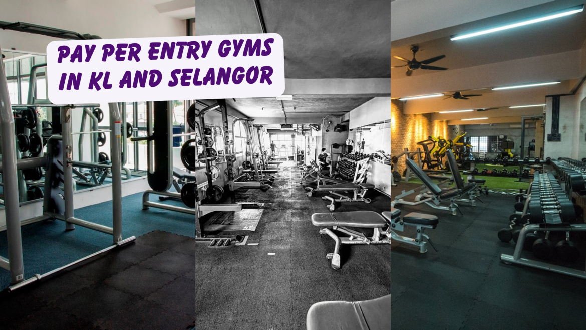 pay per entry gyms in kl