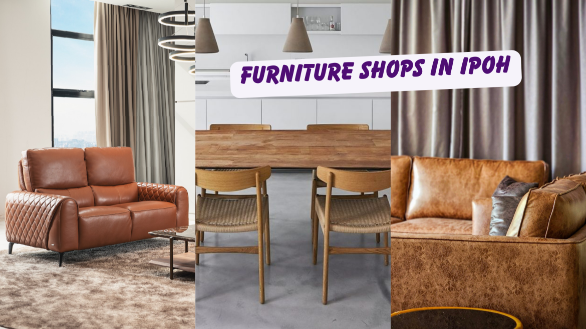 furniture shops in Ipoh